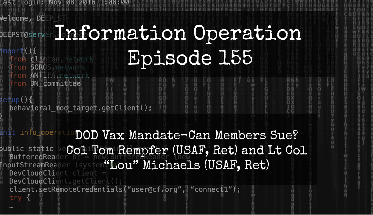 IO Episode 155 - DoD Vax Mandate - Can Members Sue Military?