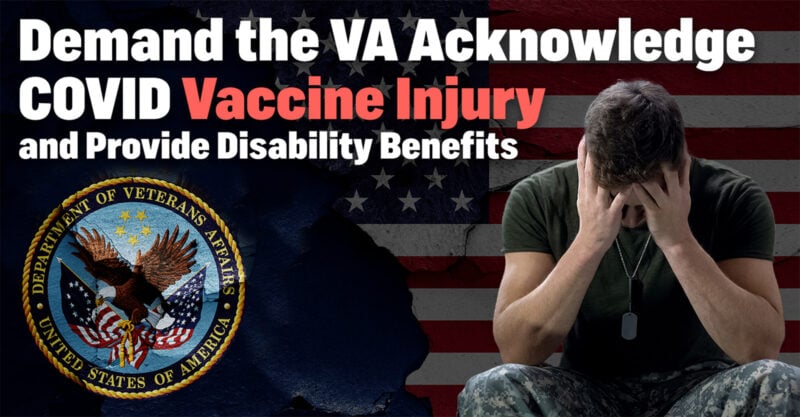 Take Action Now: Demand The Department Of Veterans Affairs Approve Any Claims For Service-Connected, COVID-19 Vaccine Injuries!