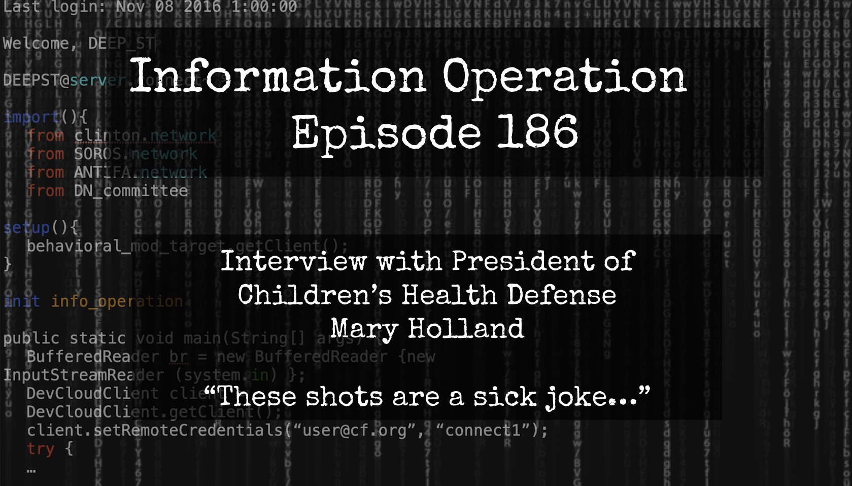 IO Episode 186 - Mary Holland, President CHD - These Shots Are A Sick Joke 9/22/23